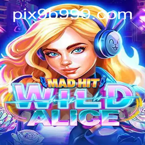 Exploring the Adventure of MadHitWildAlice in the Online Gaming World