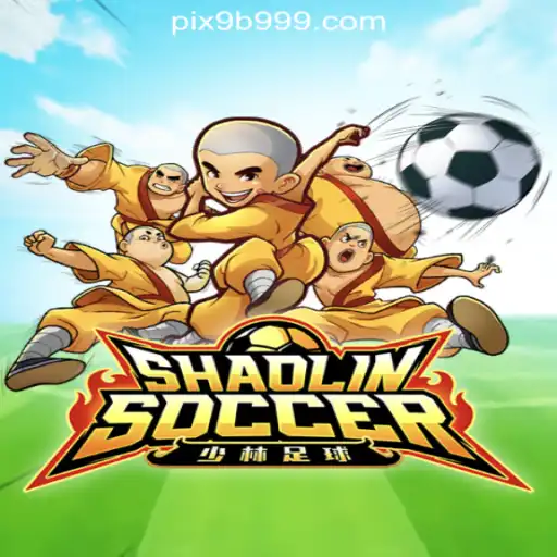 ShaolinSoccer and 9B999.COM - Your Gateway to the Best Slots Experience in Brasil